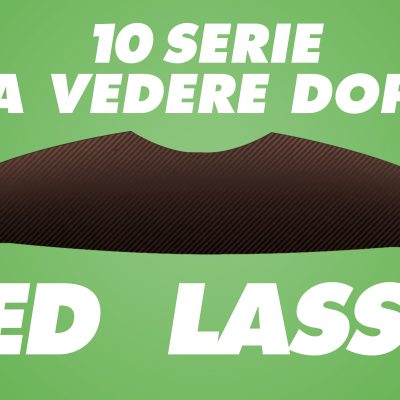 10 serie tv da vedere dopo Ted Lasso