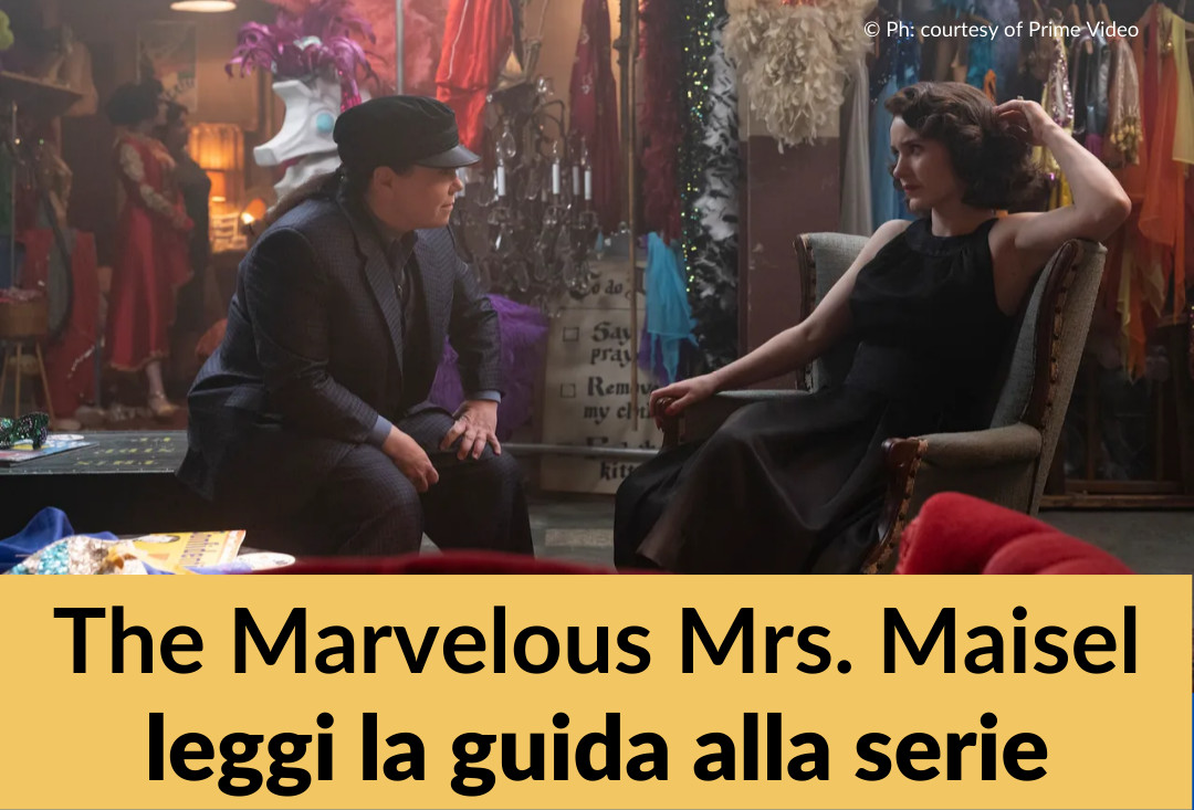 The Marvelous Mrs. Maisel leggi la guida alla serie